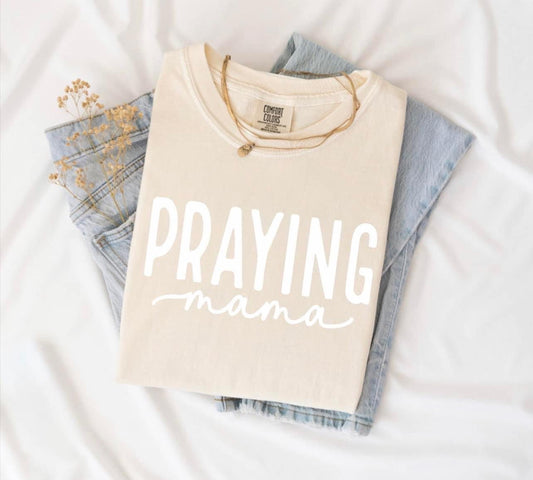 PRAYING MAMA (CURSIVE) Comfort Color